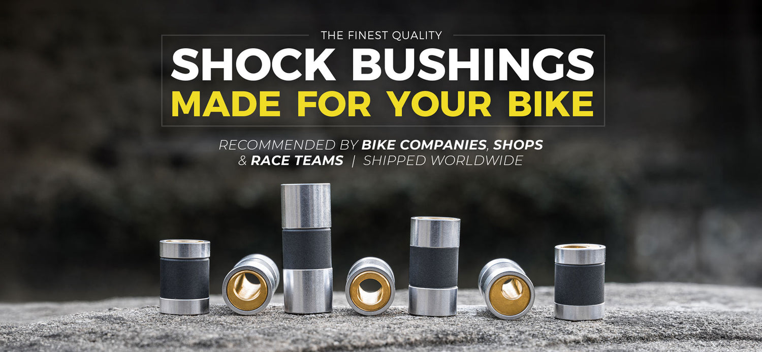 The finest quality Shock Bushings, made for your bike